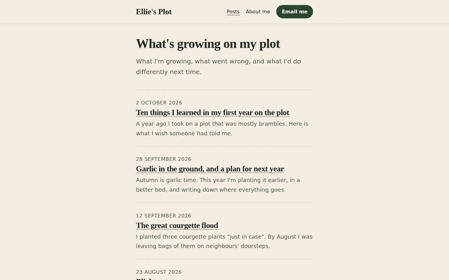 Home page on a laptop after prompt 4: a cream page with 'Ellie's Plot' and Posts, About me and a dark green Email me button at the top, the serif heading 'What's growing on my plot', then the newest post, 'Ten things I learned in my first year on the plot', dated 2 October 2026, above the three sample posts.