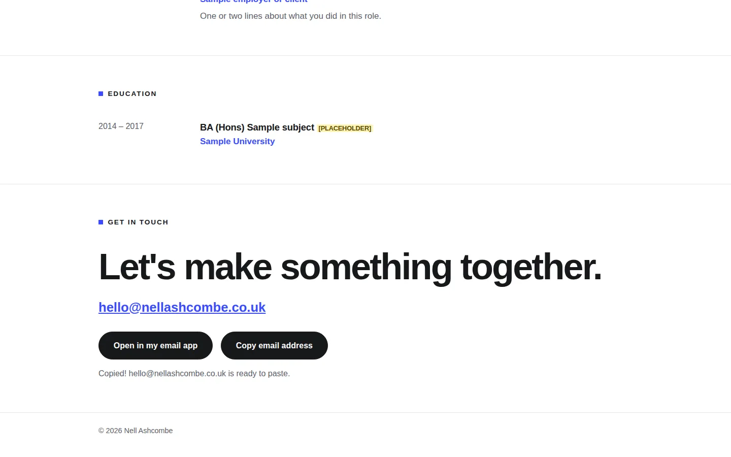 Get in touch: 'Let's make something together.', the email address as a link, Open in my email app and Copy email address buttons, and 'Copied! hello@nellashcombe.co.uk is ready to paste.' after a click.