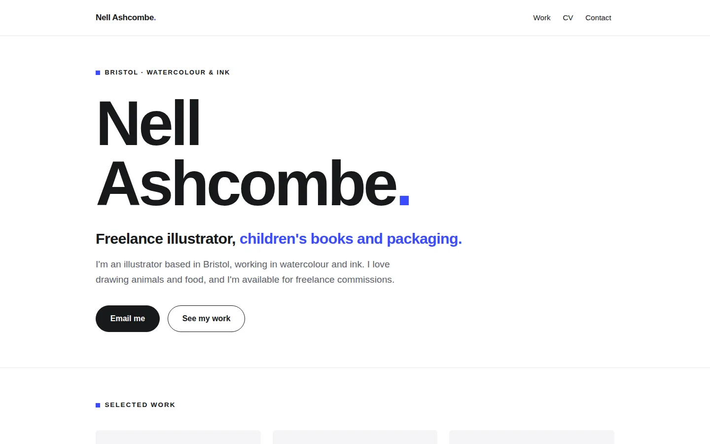Laptop: a white page with a small blue square and 'BRISTOL · WATERCOLOUR & INK', a huge black 'Nell Ashcombe.' with a blue full stop, 'Freelance illustrator, children's books and packaging' half in blue, a short intro, and Email me and See my work buttons.