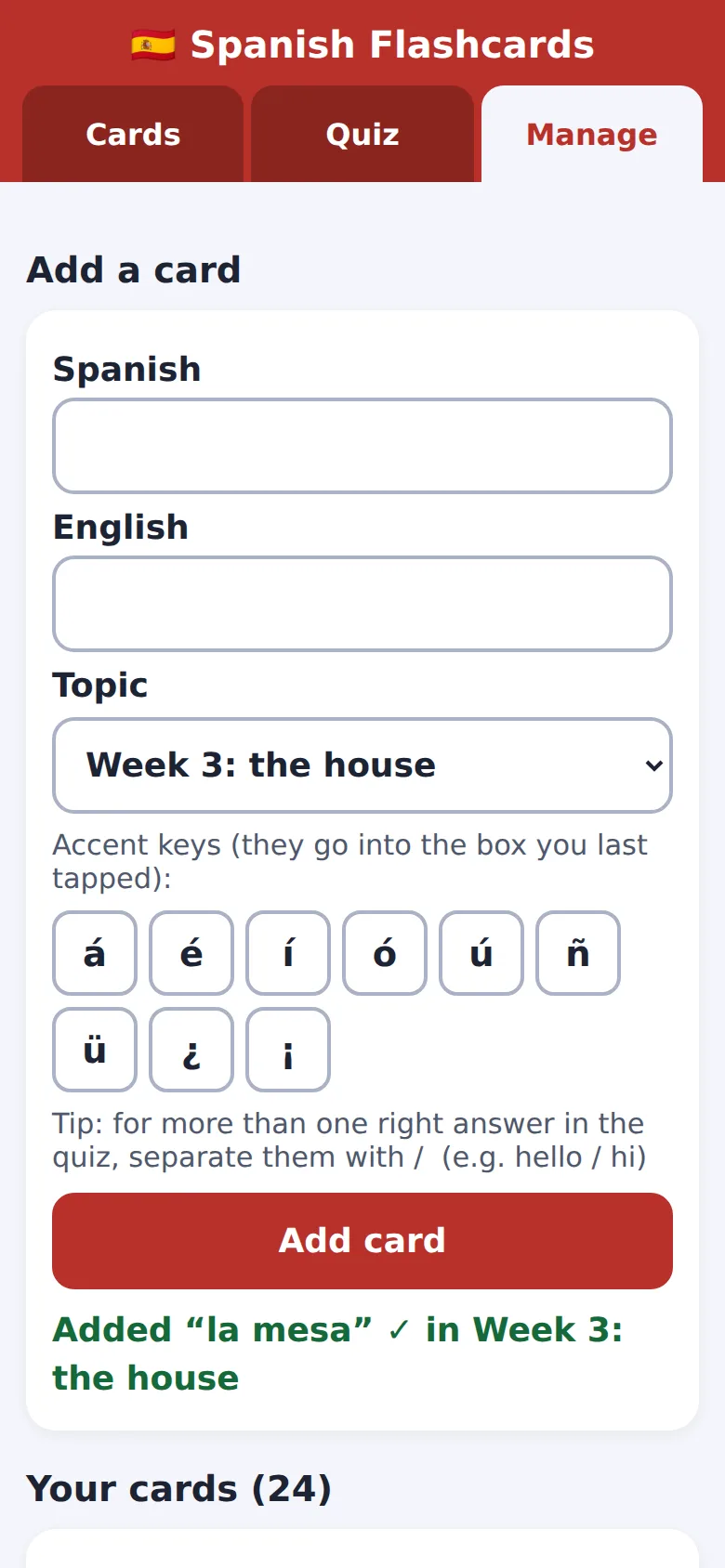 Phone: the Manage tab with Spanish and English boxes, a Topic menu showing 'Week 3: the house', accent buttons, and 'Added la mesa in Week 3: the house'.